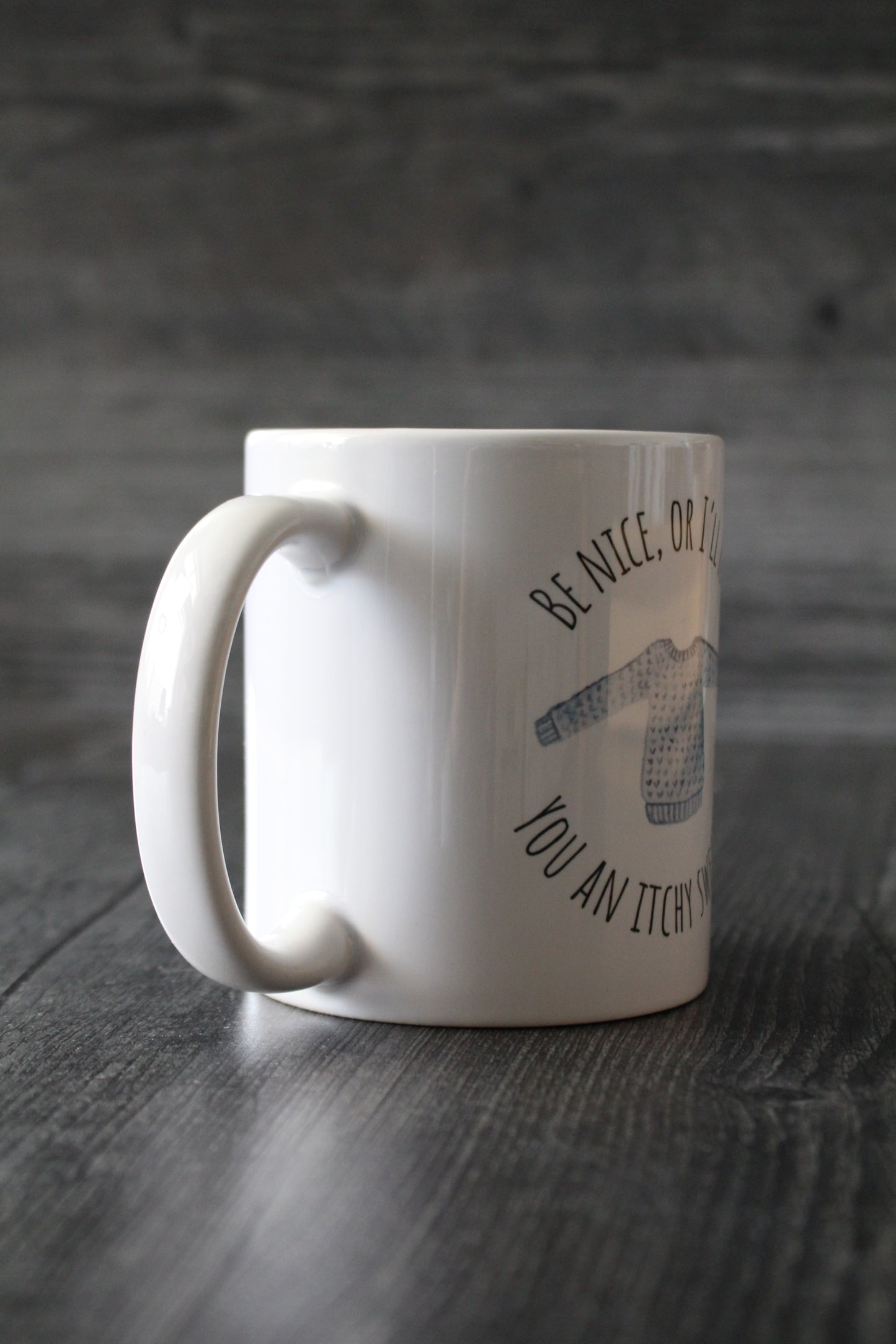 Be Nice, or I'll Knit You an Itchy Sweater Mug • Funny Knitting Mug • Gift Idea for Knitters