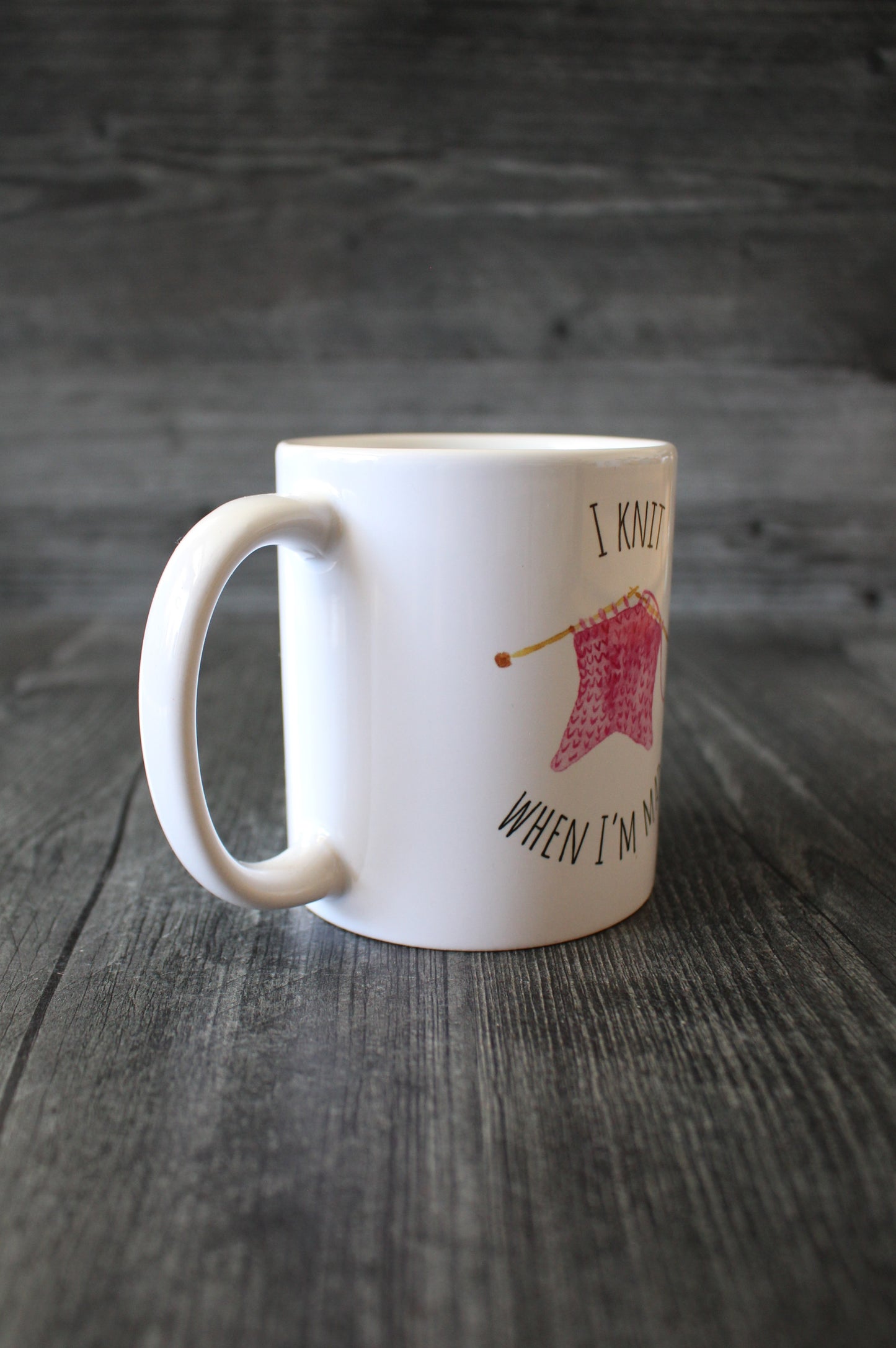 "I Knit When I'm Mad" Mug