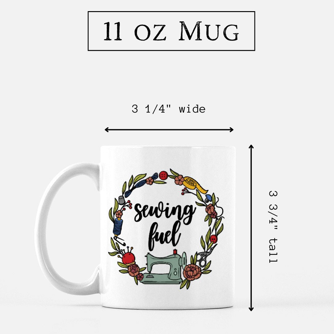"Sewing Fuel" Mug