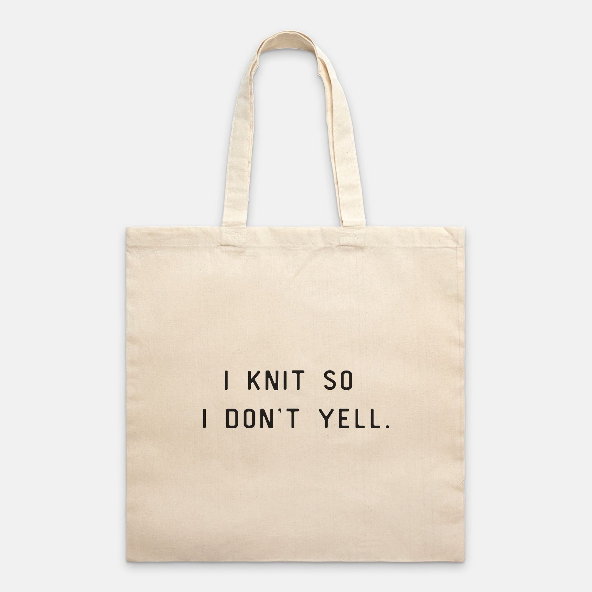 "I Knit So I Don't Yell" Tote
