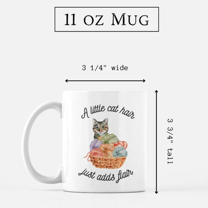 "A Little Cat Hair Just Adds Flair" Mug