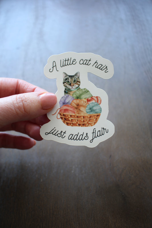 "A Little Cat Hair Just Adds Flair" Vinyl Sticker