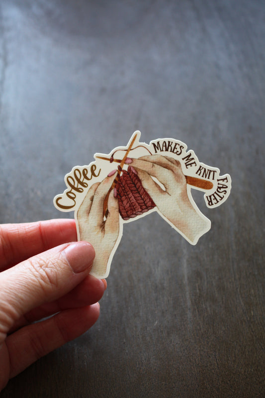 "Coffee Makes Me Knit Faster" Vinyl Sticker