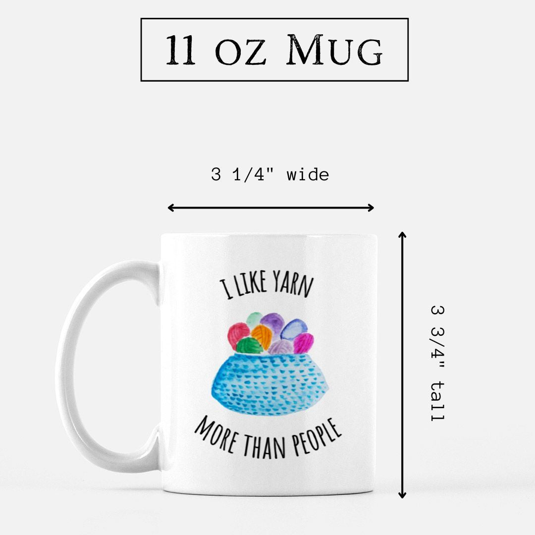 "I Like Yarn More Than People" Mug