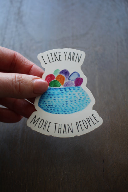 "I Like Yarn More Than People" Vinyl Sticker