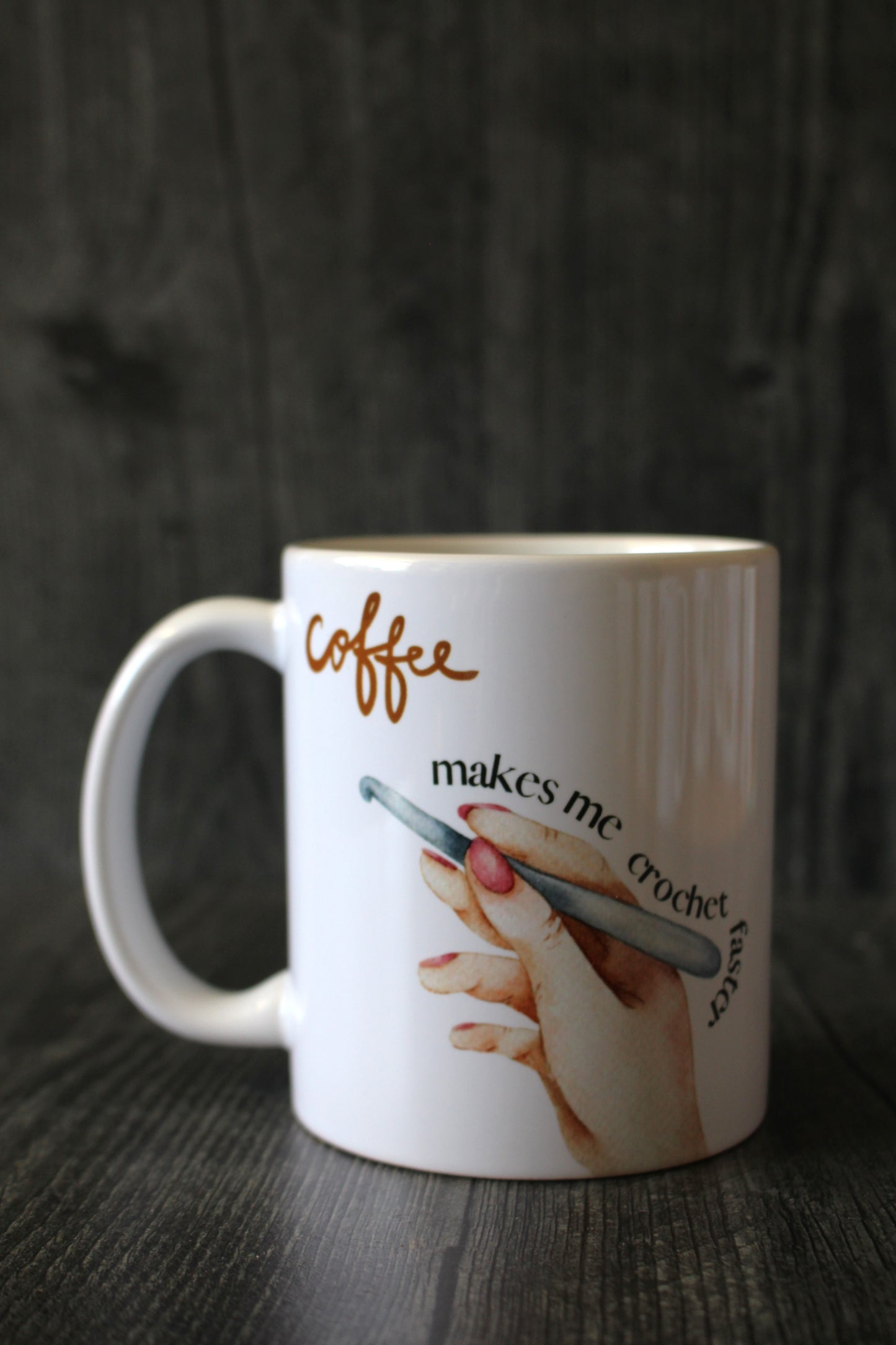 "Coffee Makes Me Crochet Faster" Mug