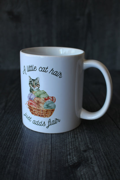 "A Little Cat Hair Just Adds Flair" Mug