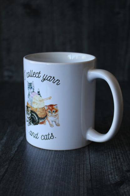 "I Collect Yarn And Cats" Mug