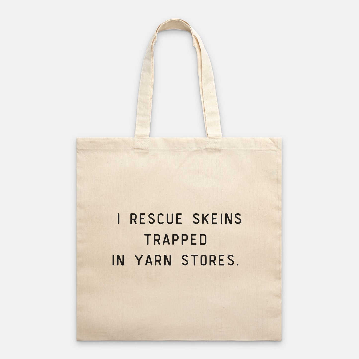 "I Rescue Skeins Trapped In Yarn Stores" Tote