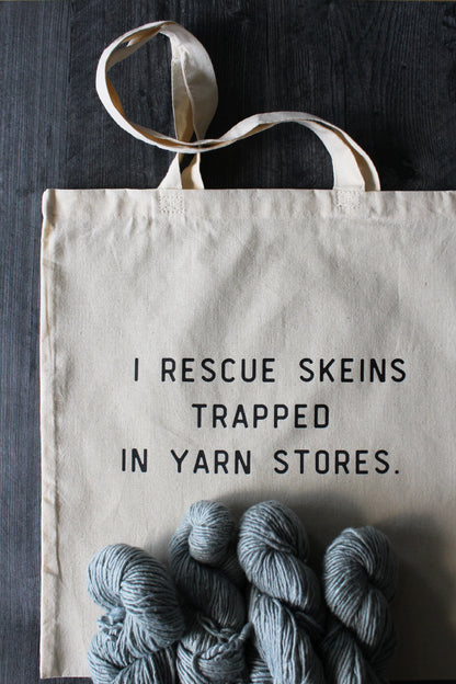 "I Rescue Skeins Trapped In Yarn Stores" Tote