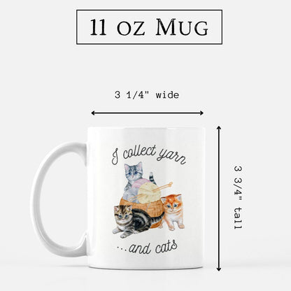 "I Collect Yarn And Cats" Mug