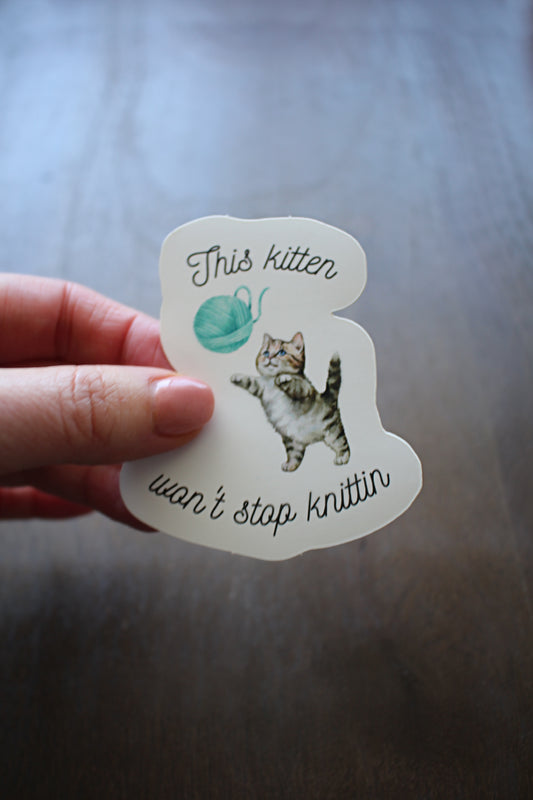 "This Kitten Won't Stop Knittin" Vinyl Sticker