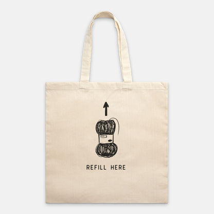 Craft Project Bag • "Refill here" Tote • Cotton Canvas Yarn Bag • Gift For Knitter or Crocheter