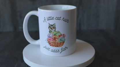 "A Little Cat Hair Just Adds Flair" Mug