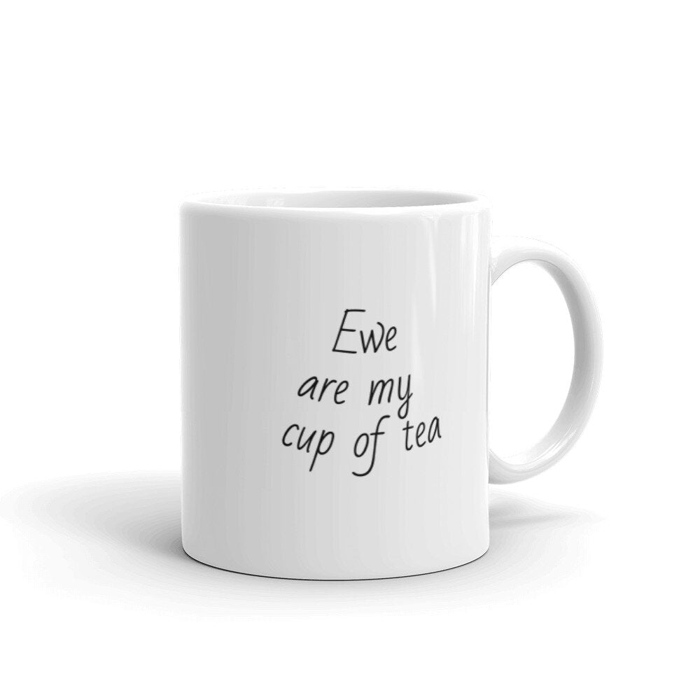 "Ewe Are My Cup of Tea" Mug