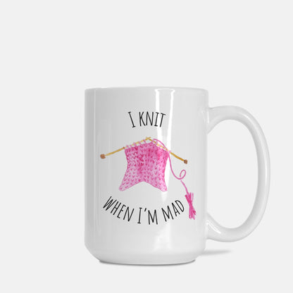 Funny Knitting Mug • I Knit When I'm Mad • Gift Idea for Knitters